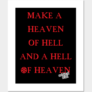 Make A Heaven Of Hell Posters and Art